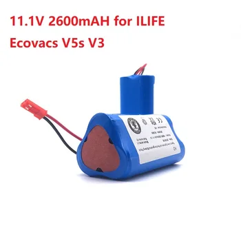 11,1 В 2600 мАч Аккумулятор Аккумуляторная Батарея для ILIFE Ecovacs V5s V3 CW310 X5 V5PRO V5 V7 Аксессуары для Аккумуляторов iLife