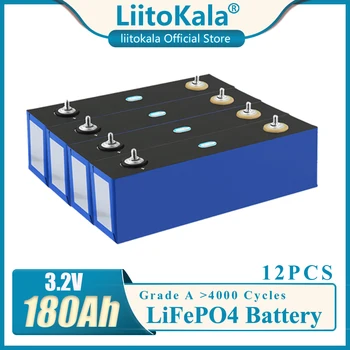 12ШТ LiitoKala 3,2 в 180Ah литиевая батарея глубокого 4000 цикла для diy 12 В 24 В 36 В 48 В накопитель солнечной энергии RV Солнечная панель караван