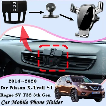 Автомобильный держатель мобильного телефона для Nissan X-Trail ST Rogue SV T32 2014 ~ 2020, Вентиляционный кронштейн, Подставка для смартфона, Аксессуары